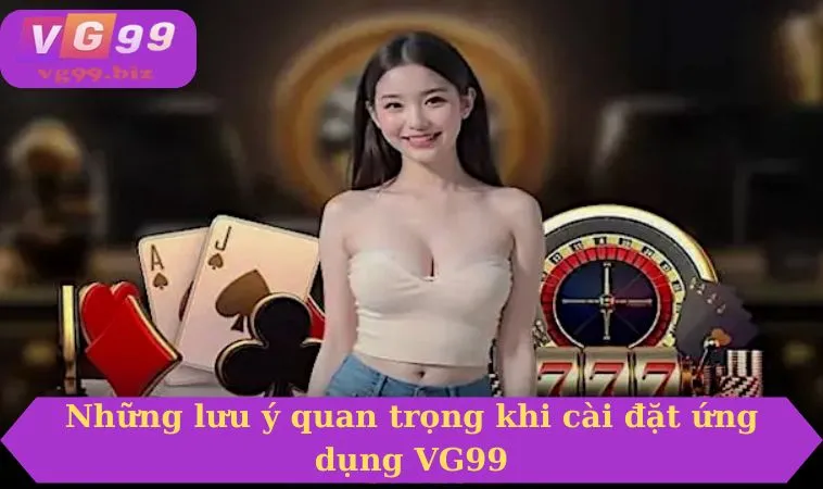 Những lưu ý quan trọng